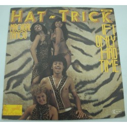 HAT TRICK if only had time/magical tango SP 1978 Eurodisc