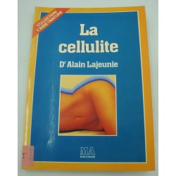 ALAIN LAJEUNIE la cellulite...