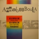ANNABOUBOULA hammam/voodoo MAXI 1987 VIRGIN RARE VG++