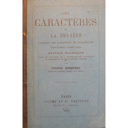 LA BRUYERE les caractères + etude FREDERIC GODEFROY 1874 GAUME RARE++