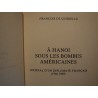 FRANÇOIS DE QUIRIELLE journal d'un diplomate français - a Hanoi 1992 TALLANDIER++ FRANÇOIS DE QUIRIELLE journal d'un diplomate français - a Hanoi 1992 TALLANDIER++