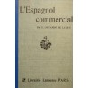 CONTAMINE DE LATOUR l'espagnol commercial LAROUSSE scolaire RARE++ CONTAMINE DE LATOUR l'espagnol commercial LAROUSSE scolaire RARE++