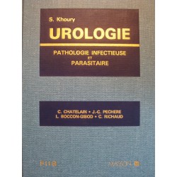 S. KHOURY urologie - pathologie infectieuse et parasitaire 1985 FIIS/MASSON EX++