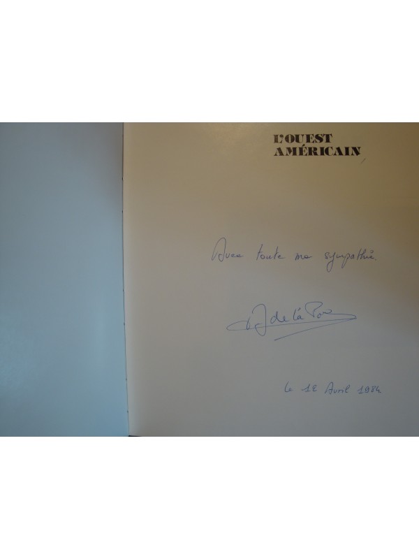 SYLVAINE ET ALAIN DE LA PORTE l'ouest americain SIGNÉ 1981 PRESSES DE LA CITÉ EX++