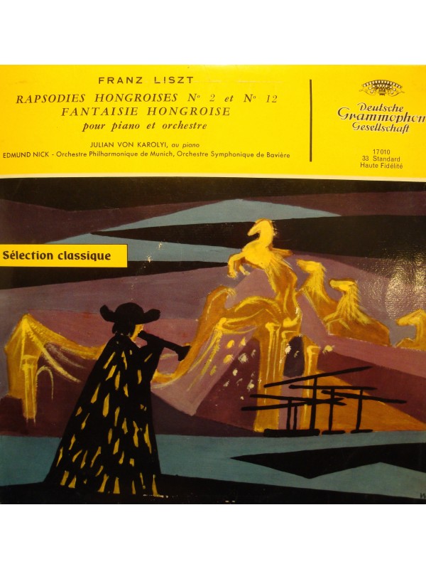 EDMUND NICK/JULIAN VON KAROLYI rhapsodies hongroises 2 et 12 LISZT LP25cm VG++
