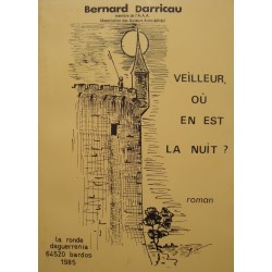 BERNARD DARRICAU veilleur où en est la nuit ? 1985 LA RONDE roman RARE++