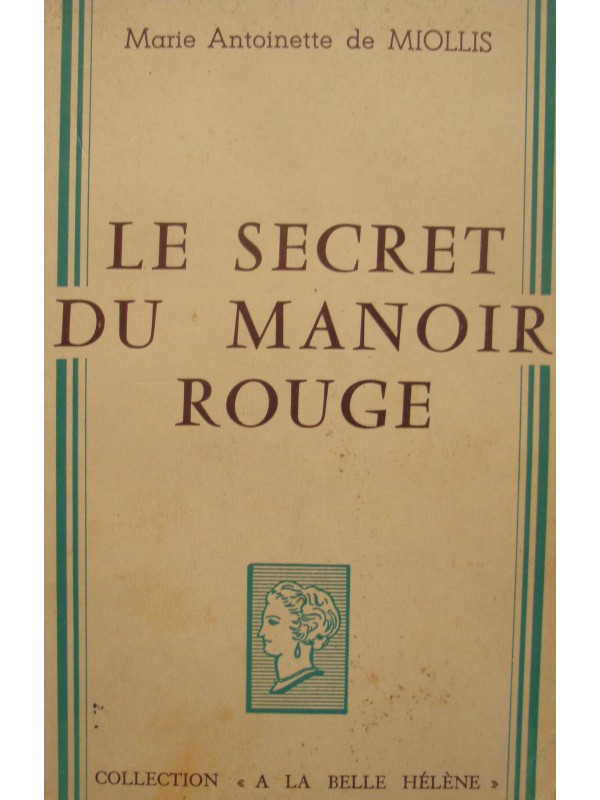 MARIE ANTOINETTE DE MIOLLIS le secret du manoir rouge 1962 BELLE-HELENE++