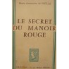 MARIE ANTOINETTE DE MIOLLIS le secret du manoir rouge 1962 BELLE-HELENE++ MARIE ANTOINETTE DE MIOLLIS le secret du manoir rouge 1962 BELLE-HELENE++