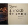 ALFRED BOGLI/BACHMANN féerie du monde des cavernes 1976 SILVA Karst EX++ ALFRED BOGLI/BACHMANN féerie du monde des cavernes 1976 SILVA Karst EX++