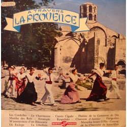 A TRAVERS LA PROVENCE les cordelles/la charmeuse/estampie LP25cm DUCRETET VG+