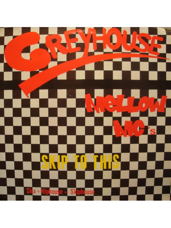 GREYHOUSE skip to this/down with it MELLOW MC'S MAXI 12" CLEVER VG++