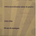 UNION ACCORDÉONISTE MIXTE DE GENÈVE 60 ans de musiques 1934-1994 CINTAS CD EX++