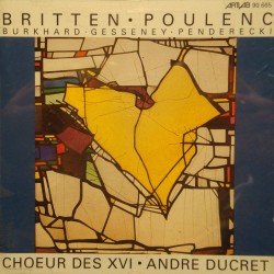 ANDRÉ DUCRET/CHOEUR DES XVI musique sacrée du 20eme siecle BRITTEN/POULENC EX++