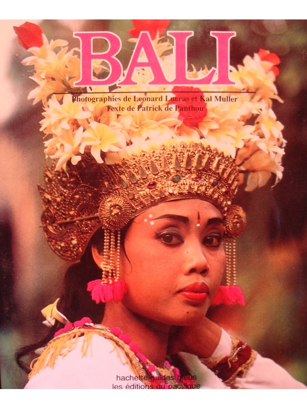 PANTHOU/LUERAS/MULLER Bali 1990 HACHETTE guides bleus PACIFIQUE EX++