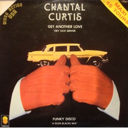 CHANTAL CURTIS get another love/hey taxi driver MAXI PROMO COLOR 1979 TREMA VG++