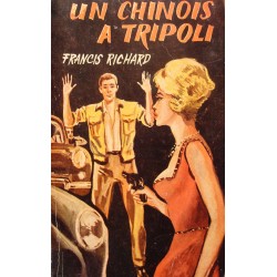 FRANCIS RICHARD un chinois à tripoli 1963 SEG espionnage RARE++