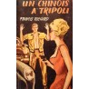 FRANCIS RICHARD un chinois à tripoli 1963 SEG espionnage RARE++ FRANCIS RICHARD un chinois à tripoli 1963 SEG espionnage RARE++