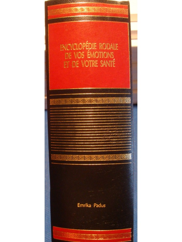 EMRIKA PADUS encyclopédie rodale de vos émotions et de votre santé 1991 EDI INTER EX++