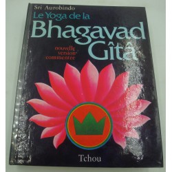 Sri Aurobindo - Le yoga de...