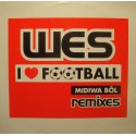 WES midiwa bol remixes (3 versions) i love football MAXI 12" PROMO 1998 VG++