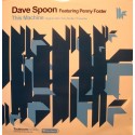 DAVE SPOON feat PENNY FOSTER this machine (4 versions) MAXI 12" 2006 VG++