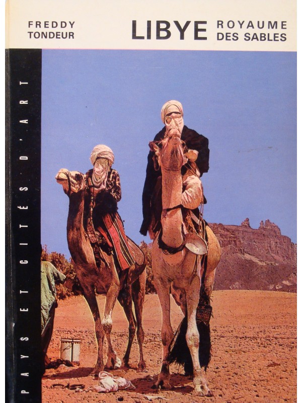FREDDY TONDEUR Libye royaume des sables 1969 FERNAND NATHAN tourisme++