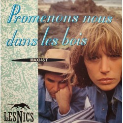LES NICS loo yeah promenon-nous dans les bois/si tu pars MAXI 1988 ARIOLA EX++