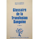 GENETET/ROBIQUET glossaire de la transfusion sanguine 1987 Travenol++