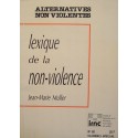 JEAN-MARIE MULLER lexique de la non-violence IRNC N°68 - 1988 essai++