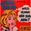MARISA TURNER who's gonna kiss that man (4 versions) MAXI 12" PROMO VG++