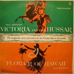 JOSEF LEO GRUBER Victoria and her hussar/flower of Hawai PAUL ABRAHM LP mono VG++
