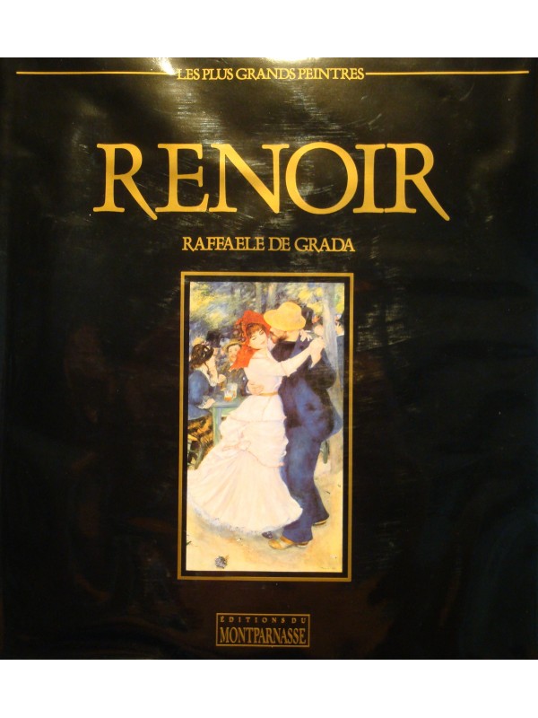 RAFFAELE DE GRADA Renoir 1990 Ed. du Montparnasse - les plus grands peintres EX++