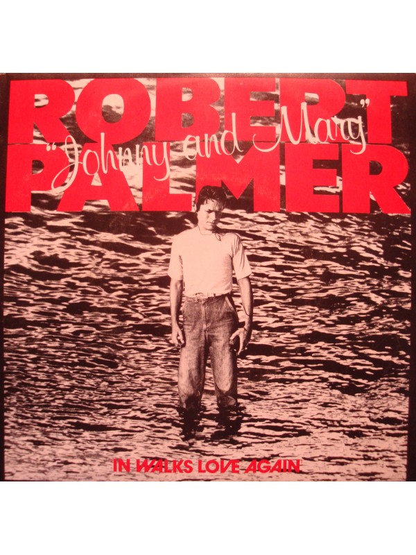 ROBERT PALMER johnny and mary/in walks love again SP 1979 ISLAND VG+