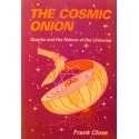 FRANK CLOSE the cosmic onion - quarks and the nature of the universe 1983 Heinemann++